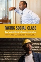 cover of Facing Social Class: How Societal Rank Influences Interaction