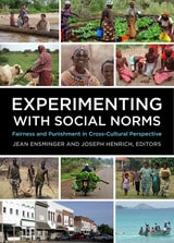 cover of Experimenting with Social Norms: Fairness and Punishment in Cross-Cultural Perspective