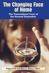 cover of The Changing Face of Home: The Transnational Lives of the Second Generation