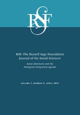 cover of RSF: The Russell Sage Foundation Journal of the Social Sciences: Asian Americans and the Immigrant Integration Agenda