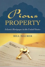 cover of Pious Property: Islamic Mortgages in the United States