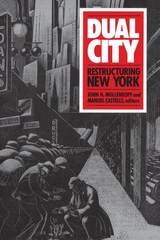 cover of Dual City: Restructuring New York