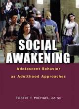 cover of Social Awakening: Adolescent Behavior as Adulthood Approaches