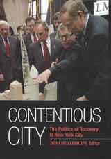 cover of Contentious City: The Politics of Recovery in New York City