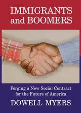cover of Immigrants and Boomers: Forging a New Social Contract for the Future of America