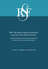 cover of RSF: The Russell Sage Foundation Journal of the Social Sciences: Wealth Inequality and Child Development: Implications for Policy and Practice