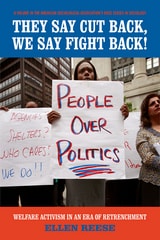 cover of They Say Cutback, We Say Fight Back!: Welfare Activism in an Era of Retrenchment