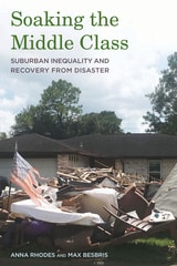cover of Soaking the Middle Class: Suburban Inequality and Recovery from Disaster