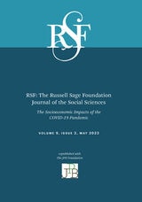 cover of RSF: The Russell Sage Foundation Journal of the Social Sciences: The Socioeconomic Impacts of the COVID-19 Pandemic