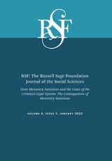 cover of RSF: The Russell Sage Foundation Journal of the Social Sciences: State Monetary Sanctions and the Costs of the Criminal Legal System: The Consequences of Monetary Sanctions