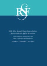 cover of RSF: The Russell Sage Foundation Journal of the Social Sciences: Undocumented Immigrants and Their Experience with Illegality