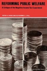 cover of Reforming Public Welfare: A Critique of the Negative Income Tax Experiment