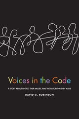 cover of Voices in the Code: A Story about People, Their Values, and the Algorithm They Made