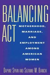 cover of Balancing Act: Motherhood, Marriage, and Employment Among American Women