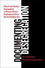 cover of Documenting Desegregation: Racial and Gender Segregation in Private Sector Employment Since the Civil Rights Act