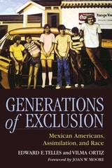 cover of Generations of Exclusion: Mexican-Americans, Assimilation, and Race