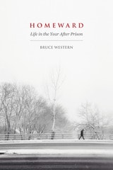 cover of Homeward: Life in the Year After Prison
