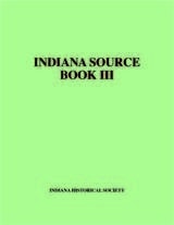 cover of Indiana Source Book III: Material from The Hoosier Genealogist, 1973-1979