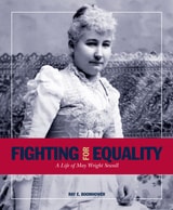 cover of Fighting for Equality: A Life of May Wright Sewall