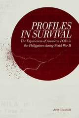 cover of Profiles in Survival: The Experiences of American POWs in the Philippines during World War II