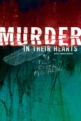 cover of Murder in Their Hearts: The Fall Creek Massacre