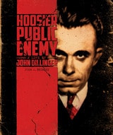 cover of Hoosier Public Enemy: A Life of John Dillinger