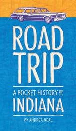 cover of Road Trip: A Pocket History of Indiana