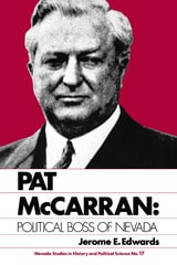 cover of Pat McCarran: Political Boss Of Nevada