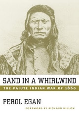 cover of Sand In a Whirlwind, 30th Anniversary Edition: The Paiute Indian War of 1860