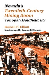 cover of Nevada's Twentieth-Century Mining Boom: Tonopah, Goldfield, Ely