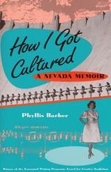 cover of How I Got Cultured: A Nevada Memoir
