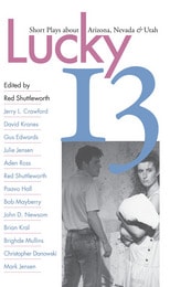 cover of Lucky 13: Short Plays about Arizona, Nevada, and Utah
