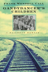 cover of Gandydancer's Children: A Railroad Memoir
