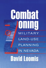 cover of Combat Zoning: Military Land-Use Planning In Nevada