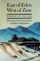 cover of East Of Eden, West Of Zion: Essays On Nevada