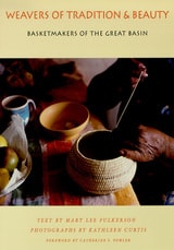 cover of Weavers of Tradition and Beauty: Basketmakers of the Great Basin