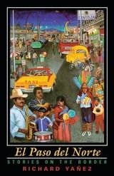 cover of El Paso Del Norte: Stories On The Border