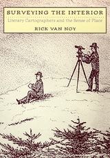 cover of Surveying The Interior: Literary Cartographers And The Sense Of Place