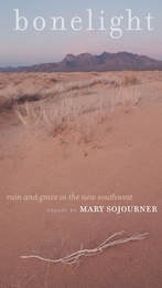 cover of Bonelight: Ruin And Grace In The New Southwest