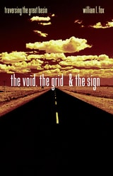 cover of The Void, The Grid & The Sign: Traversing The Great Basin