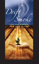 cover of Drift Smoke: Loss and Renewal in a Land of Fire