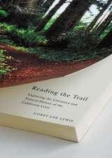 cover of Reading The Trail: Exploring The Literature And Natural History Of The California Crest