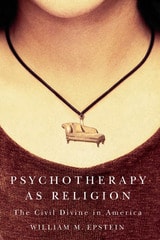 cover of Psychotherapy As Religion: The Civil Divine In America
