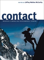 cover of Contact: Mountain Climbing And Environmental Thinking
