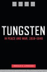 cover of Tungsten in Peace and War, 1918–1946