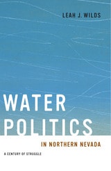 cover of Water Politics in Northern Nevada: A Century of Struggle
