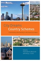 cover of City Dreams, Country Schemes: Community and Identity in the American West