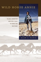 cover of Wild Horse Annie: Velma Johnston and Her Fight to Save the Mustang