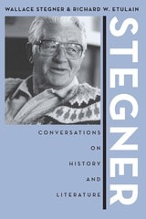 cover of Stegner: Conversations On History And Literature