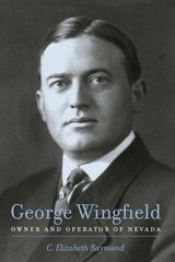 cover of George Wingfield: Owner And Operator Of Nevada